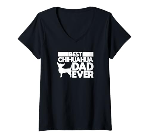 Donna Best Chihuahua Dad Ever t shirt per gli uomini cane padre idea regalo Maglietta con Collo a V