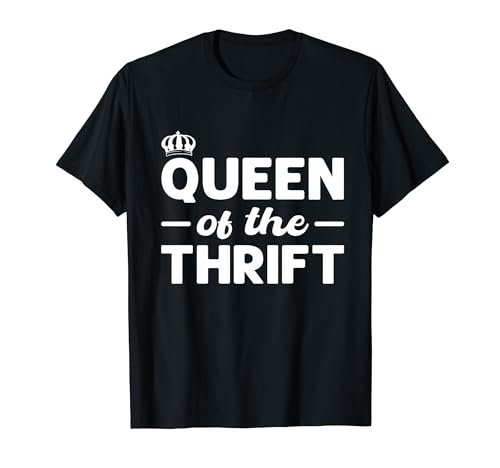 La reina de la segunda mano. Thrift Shop Thrifter Thrifting Camiseta
