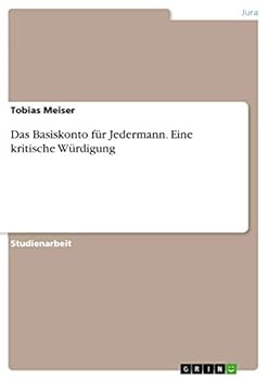 Paperback Das Basiskonto für Jedermann. Eine kritische Würdigung [German] Book