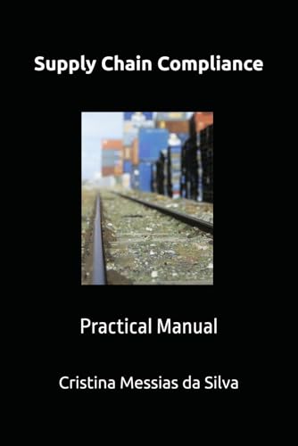 Supply Chain Compliance: Practical Manual