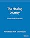 The Healing Journey: Your Journal of Self-Discovery