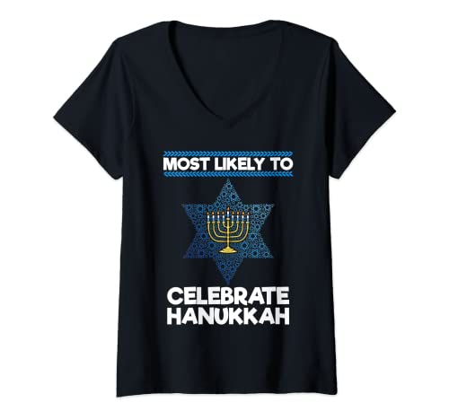 Womens Most Likely To Celebrate Hanukkah Funny Matching Family V-Neck T-Shirt