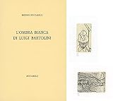  L\'ombra bianca di Luigi Bartolini