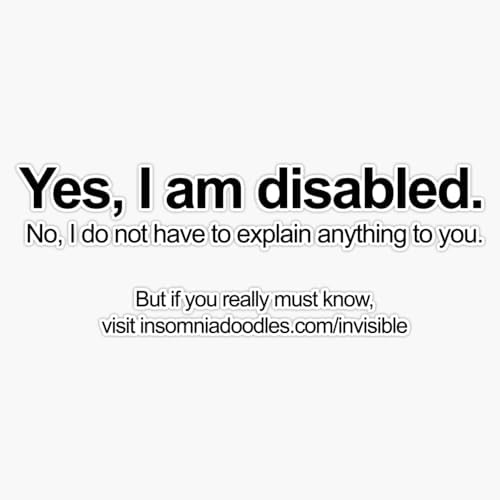 I am Disabled Invisible Disabilities Awareness Sticker Vinyl Decal Car Laptop Wall Window Bumper Sticker 5"