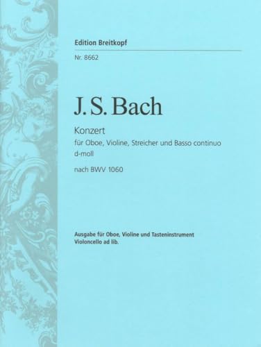 (未使用･未開封品)バッハ : 協奏曲 ニ短調 BWV1060 (オーボエ、ヴァイオリン、ピアノ) ブライトコプフ出版 Amazon | バッハ : 協奏曲 ニ短調 BWV1060 (オーボエ、ヴァイオリン