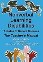 Nonverbal Learning Disabilities: A Guide to School Success (Teacher's Manual) 0975985035 Book Cover