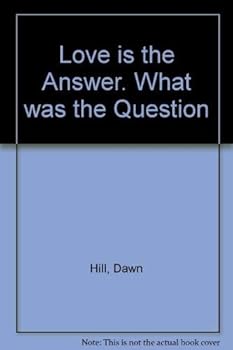 Paperback Love is the Answer. What was the Question Book