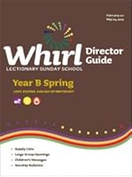 Whirl Year B Spring 2015 Director Guide 1451485182 Book Cover