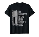 My Daughter in Law is My Favorite Child Fathers Day T-Shirt