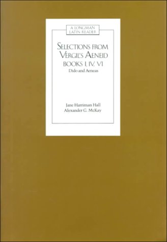 Selections from Virgil's Aeneid: Books I, IV, VI