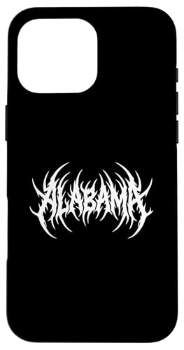 Alabama Ironic Gothic State Pride Metal Vibes Dark Energy �X�}�z�P�[�X iPhone 16 Pro Max �p