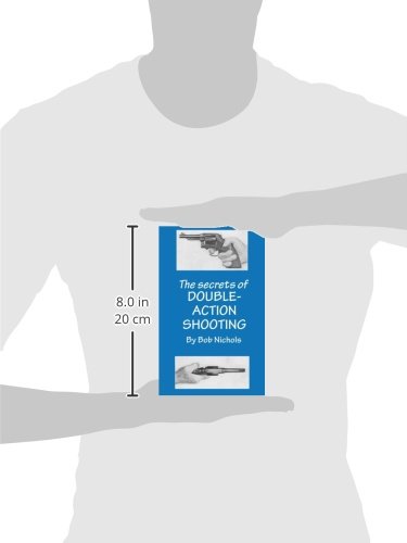 The Secrets of Double Action Shooting