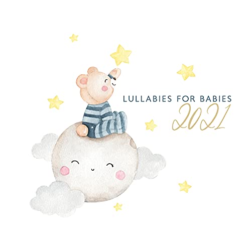 Amazon MusicでBaby Classical Music!のLullabies for Babies 2021 Cradle