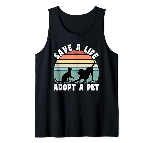 Save a Life Adopt a Pet animal rescue pet Lover Shelter Tank Top