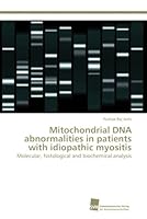 Mitochondrial DNA abnormalities in patients with idiopathic myositis 3838133765 Book Cover