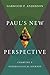 Paul's New Perspective: Charting a Soteriological Journey