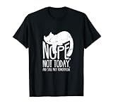 Katzenmotiv Lustig Fun Retro Spruch Nope Not today T-Shirt