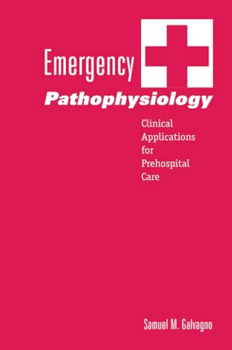  Emergency Pathophysiology: Clinical Applications for Prehospital Care