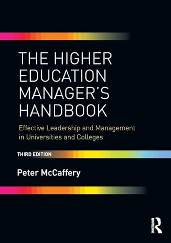 The Higher Education Manager's Handbook: Effective Leadership and Management in Universities and Colleges