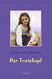 der trotzkopf film youtube  Der Trotzkopf: Eine Pensionsgeschichte für erwachsene Mädchen: Eine Pensionsgeschichte für erwachsene Mädchen (Klassiker der Kinder- und Jugendliteratur)
