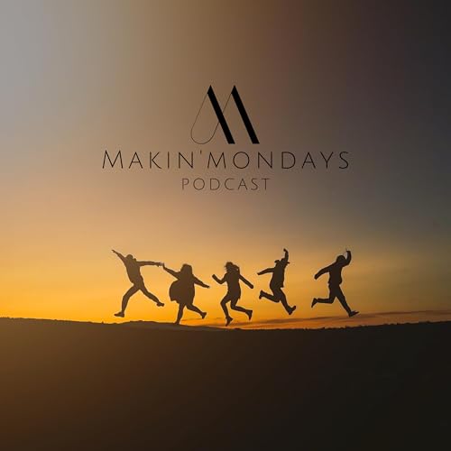 Makin'Mondays cover art
