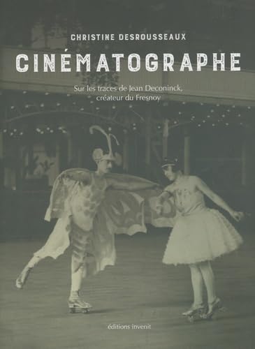 Cinématographe: Sur le traces de Jean Deconinck, créateur du Fresnoy
