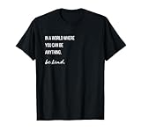 Be Kind T-Shirt