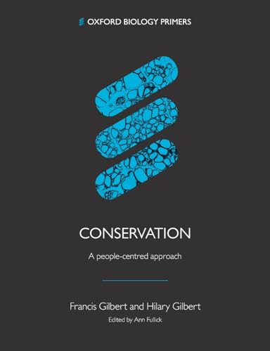 Conservation: a people centred approach (Oxford Biology Primers)