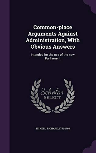 Common-place Arguments Against Administration, ... 1341873072 Book Cover