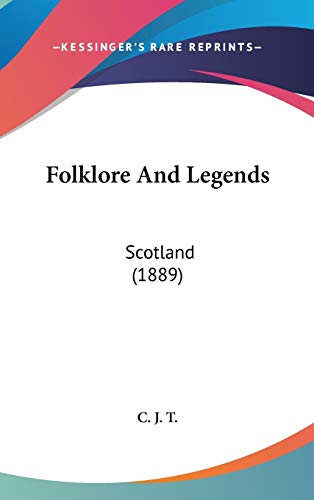 Folklore And Legends: Scotland (1889)