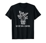 Le t-shirt « Go sit on a cactus » fait un joli t-shirt fantaisie pour les garçons, les filles, les enfants et les tout-petits. La chemise amusante au design sarcastique succulente est également une excellente chemise de cactus pour les hommes et les femmes.