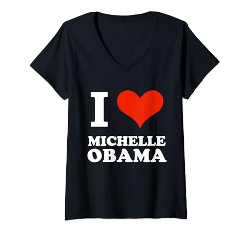 Mujer I love Michelle Obama Primera Dama Presidente Flotus Gift Camiseta Cuello V