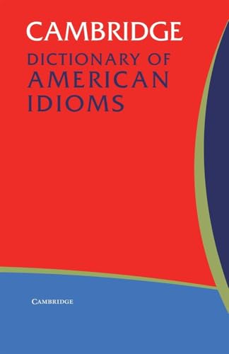 Cambridge Dictionary Of American Idioms