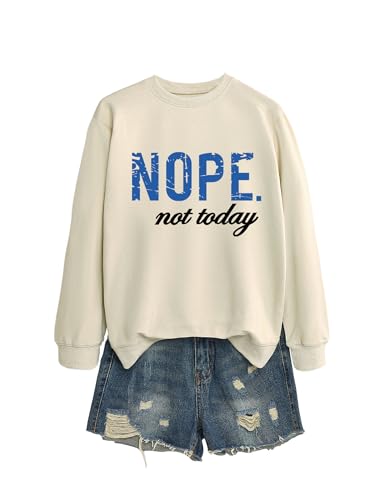 Nope Not Today Sweatshirt Women Crewneck Long Sleeve Casual Pullover Cotton Soft Graphic Shirts Ladies Trendy Tops2