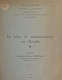 Le plan de modernisation en Moselle (French Edition)