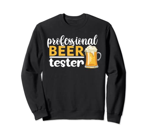 Professional Beer Taster Team Drinking Beer Lover Drinker Sudadera
