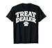 Dog Treat Dealer Funny Humor Dog Dad Dog Mom Dog Lover T-Shirt