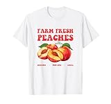 Summer FARM FRESH PEACHES ORGANIC NON GMO LOCAL Funny T-Shirt