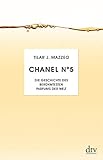  Chanel No. 5: Die Geschichte des berühmesten Parfums der Welt