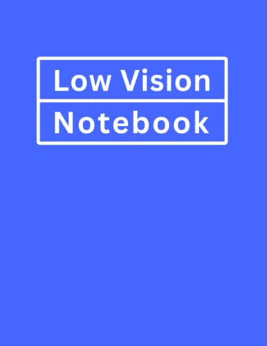 Low Vision Notebook: Thick Lined, Wide Ruled, Writing Book for the Visually Impaired | Blue Cover
