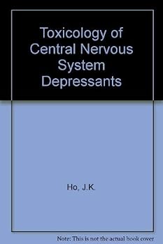 Hardcover Toxicology Of Cns Depressants Book