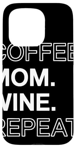 Coffee Mom Wine Repeat ���[���A ��̓� �v���[���g �}�}���C�t �X�}�z�P�[�X iPhone 15 Pro �p