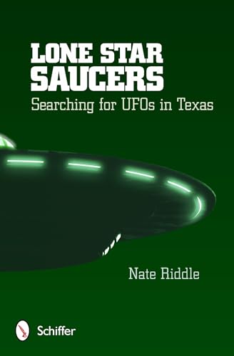 Lone Star Saucers: Searching for UFOs in Texas