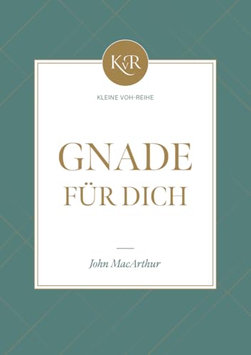 Gnade für dich: Eine fesselnde Geschichte von Gottes Erlösung (Kleine-VOH-Reihe)