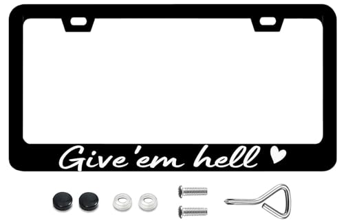 License Plate Frames Give 'em Hell Metal License Plate Frame with Screws Funny License Plate Cover Holder 6.3 X 12.3 inch for Car Decoration for Women Men LICEPLAME