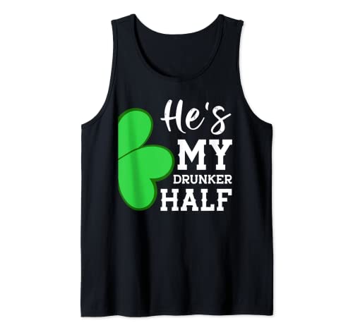 Funny Couple St Patricks Day Shamrock - Él es mi borracho mitad Camiseta sin Mangas