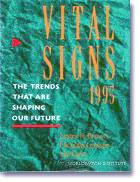 Paperback Vital Signs 1995: The Trends That Are Shaping Our Future Book