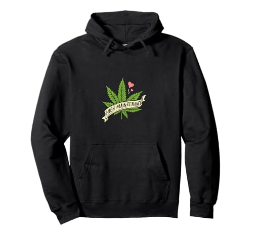 High Maintenance Weed Cannabis Pocket 420 THC Stoner Gift Pullover Hoodie