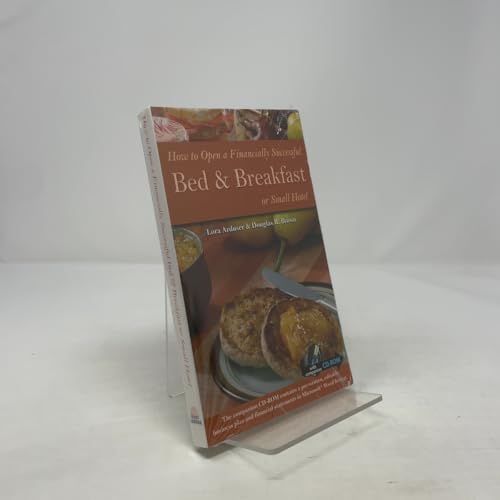 How to Open a Financially Successful Bed & Breakfast or Small Hotel: With Companion CD-ROM