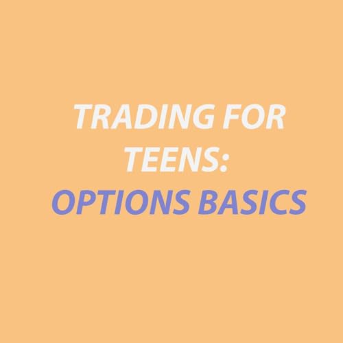 Trading for Teens: Intro to Options